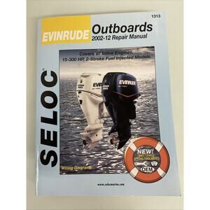 Evinrude Outboards 2002-2006 Repair Manual by Seloc Publications Staff (2007,...